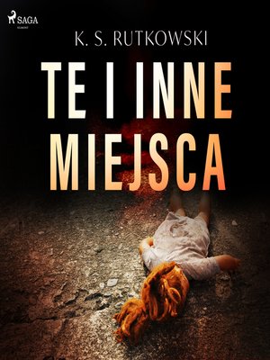 cover image of Te i inne miejsca